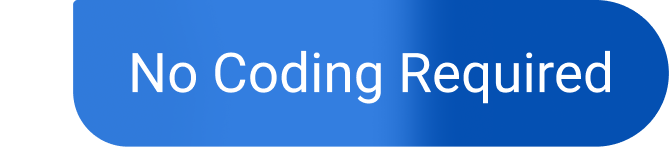 No coding needed